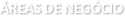 �reas de Neg�cio